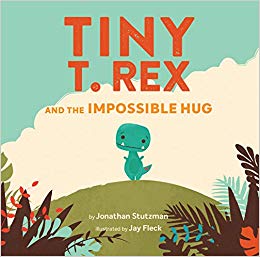 Tiny T. Rex and the Impossible Hug book cover